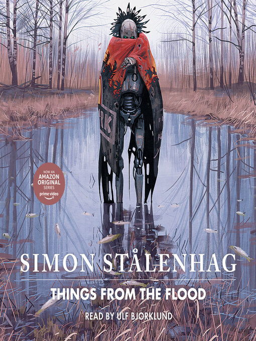 Title details for Things From the Flood by Simon Stålenhag - Available